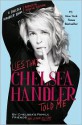 Lies that Chelsea Handler Told Me - Chelsea Handler