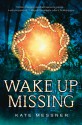 Wake Up Missing - Kate Messner