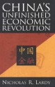 China's Unfinished Economic Revolution - Nicholas R. Lardy