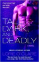 Tall, Dark and Deadly - Lorie O'Clare