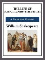 The Life of King Henry the Fifth - William Shakespeare