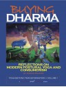 Buying Dharma: Reflections on Postural Yoga and Consumerism. (Yoga Beyond Transformation) - Jordan Shapiro, Frankie Tartaglia