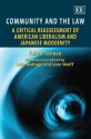 Community and the Law: A Critical Reassessment of American Liberalism and Japanese Modernity - Takao Tanase, Leon Wolff, Luke Nottage