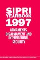 Sipri Yearbook 1997: Armaments, Disarmament and International Security - SIPRI, Stockholm International Peace Research Institute