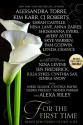 For the First Time: Twenty-One Brand New Stories of First Love - Cynthia Rayne, Cynthia Sax, Jenika Snow, Shoshanna Evers, Lynda Chance, Skye Warren, Nina Lane, Alessandra Torre, Julia Sykes, Anna Zaires, Pam Godwin, Sarah Castille, Avery Aster, Kim Karr, Dima Zales, CJ Roberts, Nina Levine, Jen Frederick, Alexa Riley, Debra Presley, Nik