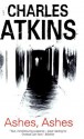 Ashes, Ashes - Charles Atkins