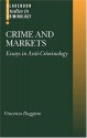 Crime and Markets: Essays in Anti-Criminology - Vincenzo Ruggiero