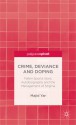 Crime, Deviance and Doping: Fallen Sports Stars, Autobiography and the Management of Stigma - Majid Yar