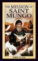 The Mission of Saint Mungo - John Glass