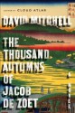 The Thousand Autumns of Jacob de Zoet   [THOUSAND AUTUMNS OF JACOB DE Z] [Hardcover] - David-(Author) Mitchell