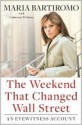 The Weekend That Changed Wall Street - Maria Bartiromo