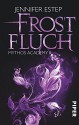 Frostfluch: Mythos Academy 2 - Jennifer Estep, Vanessa Lamatsch