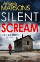 Silent Scream: An edge of your seat serial killer thriller (Detective Kim Stone crime thriller series Book 1) - Angela Marsons