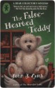 The False-Hearted Teddy (A Bear Collector's Mystery, #2) - John J. Lamb