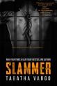 Slammer - Tabatha Vargo