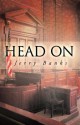 Head on - Jerry Banks