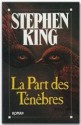 La Part Des Ténèbres - William Olivier Desmond, Stephen King