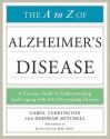 The A to Z of Alzheimer's Disease - Carol Turkington, Deborah Mitchell, James Galvin