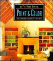 For Your Home: Paint & Color (For Your Home) - Jessica Elin Hirschman