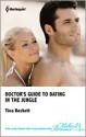 Doctor's Guide to Dating in the Jungle - Tina Beckett