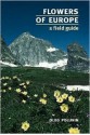 Flowers of Europe: A Field Guide - Oleg Polunin