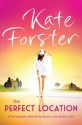 Perfect Location - Kate Forster