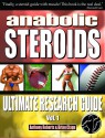 Anabolic Steroids: Ultimate Research Guide - Anthony Roberts