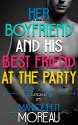 Her Boyfriend and His Best Friend at the Party (M/M First Time Gay) (Gay Cuckquean BFFs) - Mariqueen Moreau