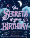 Secrets of Your Birthday - Alicia Thompson