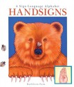 Handsigns: A Sign Language Alphabet - Kathleen Fain