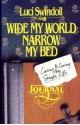 Wide My World, Narrow My Bed - Luci Swindoll