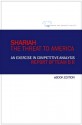 Shariah: The Threat to America - John Guandolo, Frank Gaffney, Clare Lopez, Andrew McCarthy, Henry Cooper, Christine Brim, Del Rosso, Michael, Stephen Coughlin, Jim Woolsey, William Boykin