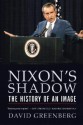 Nixon's Shadow: The History of an Image - David Greenberg