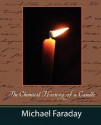 The Chemical History of a Candle (Michael Faraday) - Michael Faraday