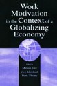 Work Motivation in the Context of A Globalizing Economy - Miriam Erez, Uwe Kleinbeck, Henk Thierry