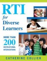 Rti for Diverse Learners: More Than 200 Instructional Interventions - Catherine Collier