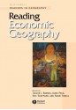 Reading Economic Geography - Trevor Barnes, Jamie Peck, Eric Sheppard, Adam Tickell