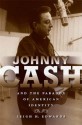 Johnny Cash and the Paradox of American Identity - Leigh Edwards