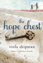 The Hope Chest: A Novel - Viola Shipman