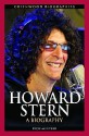 Howard Stern: A Biography (Greenwood Biographies) - Rich Mintzer