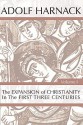 The Expansion of Christianity in the First Three Centuries, 2 Vols - Adolf von Harnack