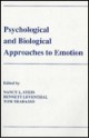 Psychological and Biological Approaches to Emotion - Nancy L. Stein