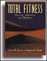 Total Fitness: Exercise, Nutrition, and Wellness - Scott K. Powers, Stephen L. Dodd