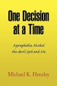 One Decision at a Time - Michael Hensley