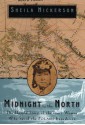 Midnight to the North: The Inuit Woman Who Saved the Polaris Expedition - Sheila Nickerson