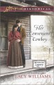 Her Convenient Cowboy - Lacy Williams