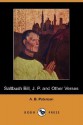 Saltbush Bill, J. P. and Other Verses (Dodo Press) - A.B. Paterson