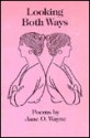 Looking Both Ways: Poems - Jane O. Wayne