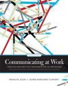 Communicating at Work: Principles and Practices for Business and the Professions - Ronald B. Adler, Jeanne Marquardt Elmhorst