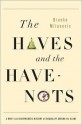 The Haves and the Have-Nots: A Brief and Idiosyncratic History of Global Inequality - Branko Milanović